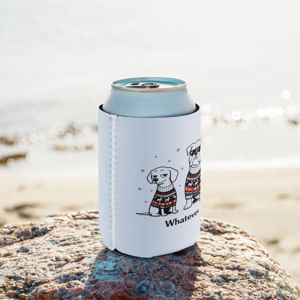 Still. Whatever Can Cooler