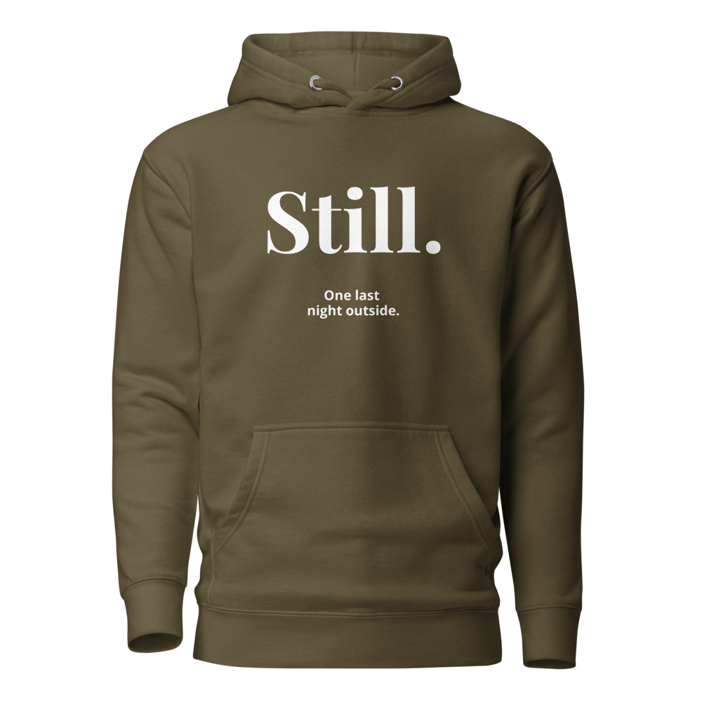 STILL. — Outside Nights Hoodie