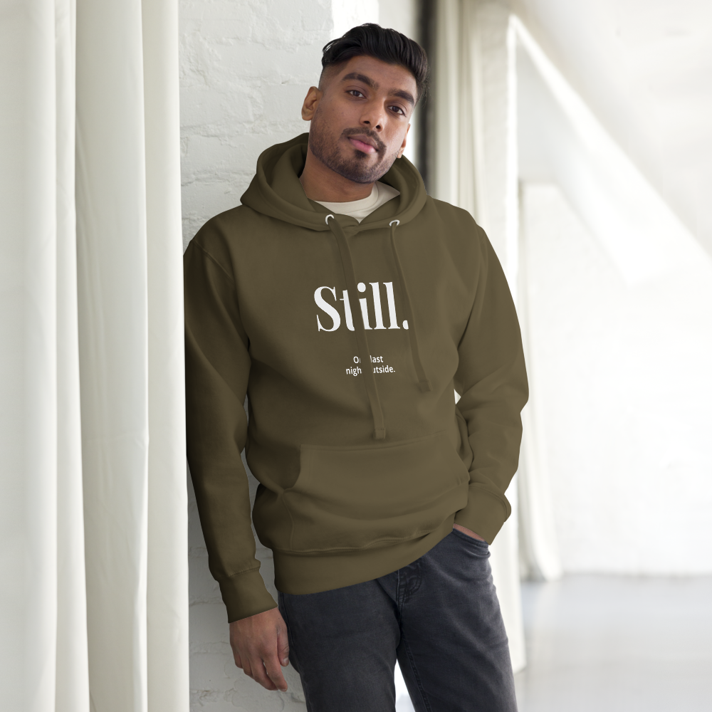 STILL. — Outside Nights Hoodie