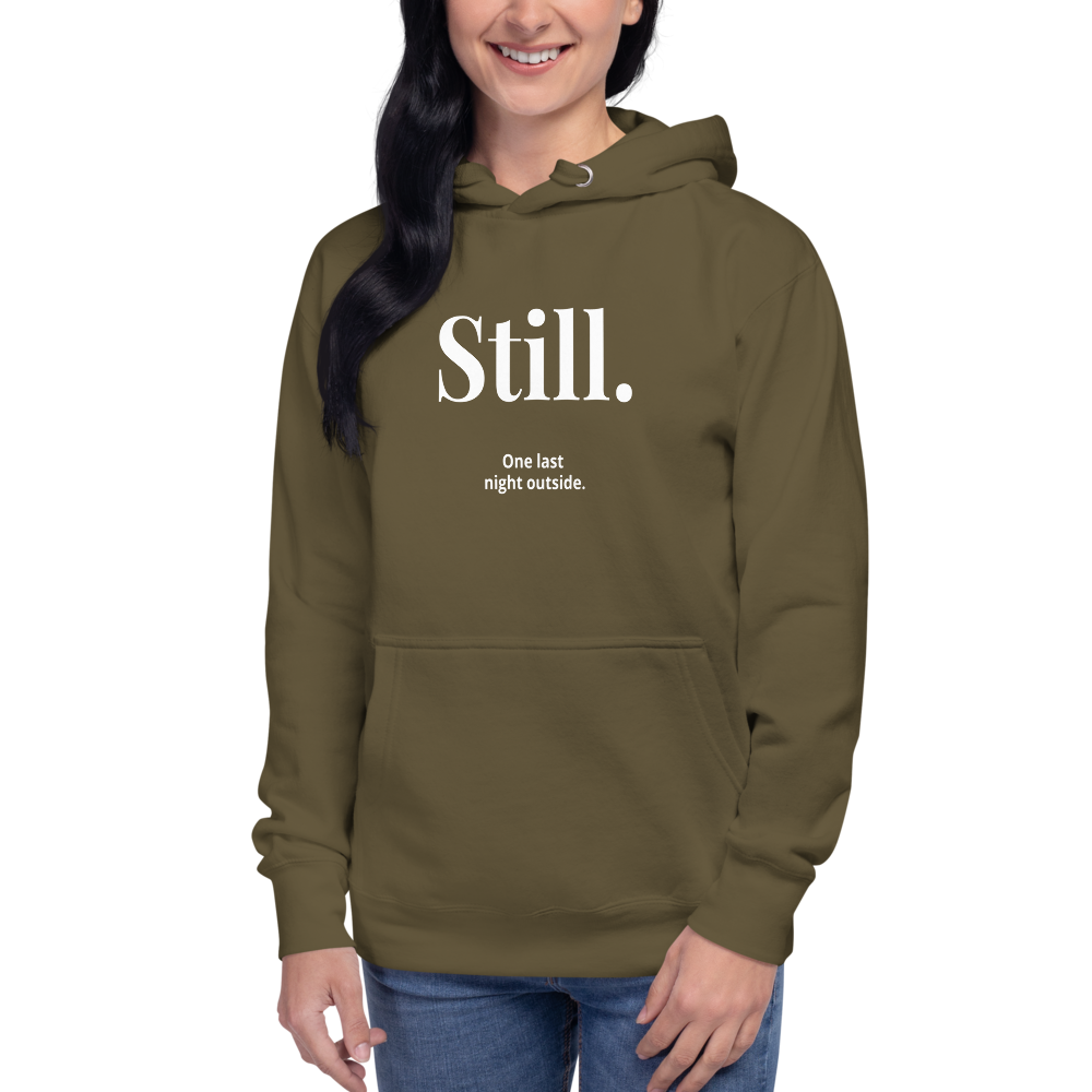 STILL. — Outside Nights Hoodie
