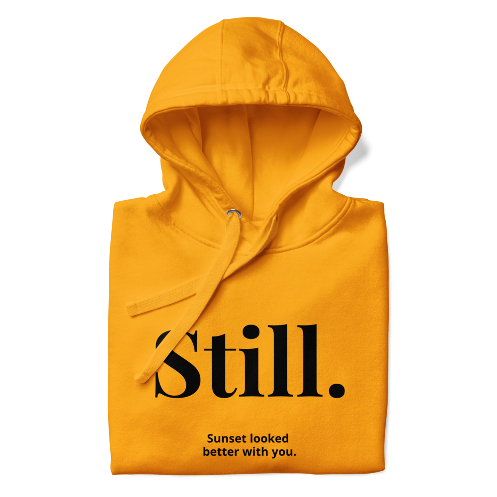 STILL. — Golden Coast Hoodie